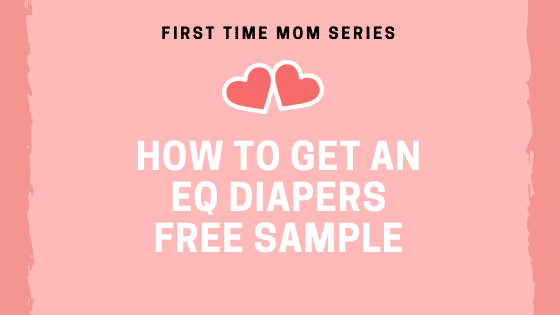 HOW TO GET AN EQ DIAPERS FREE SAMPLE