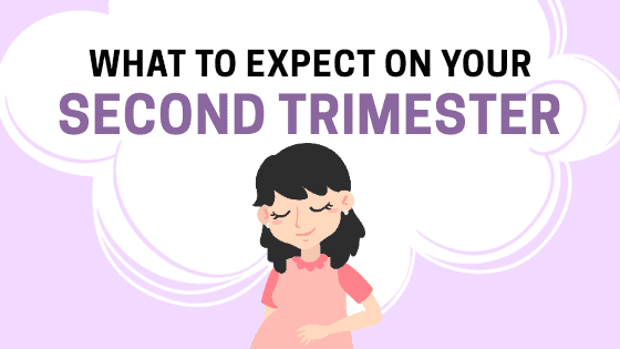 What To Expect On Your Second Trimester of Pregnancy