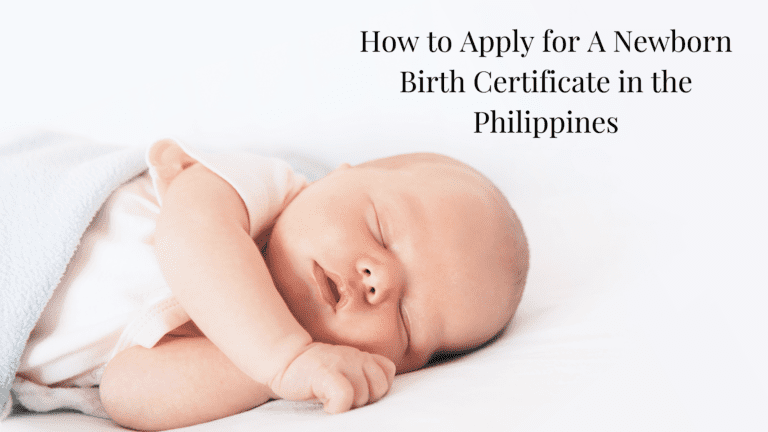 How to Apply for A Newborn Birth Certificate in the Philippines